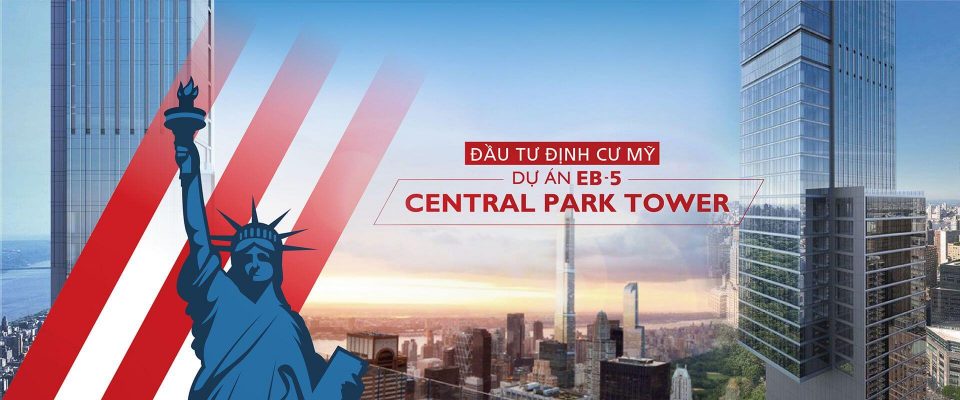 tư vấn định cư Mỹ - Dự án EB5 Central Park Tower